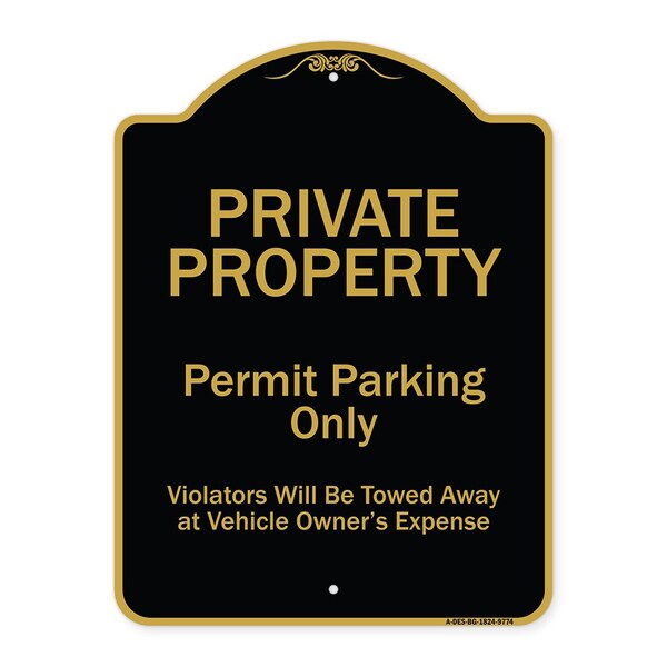 Designer Series-Private Property Permit Parking Violators Will Be Towed A, 24" x 18", BG-1824-9774
